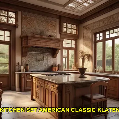 Keindahan dan Kenyamanan Kitchen Set American Classic Klaten